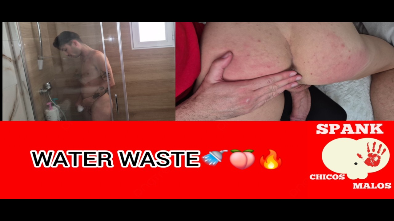 SpankChicosMalos - Water Waste