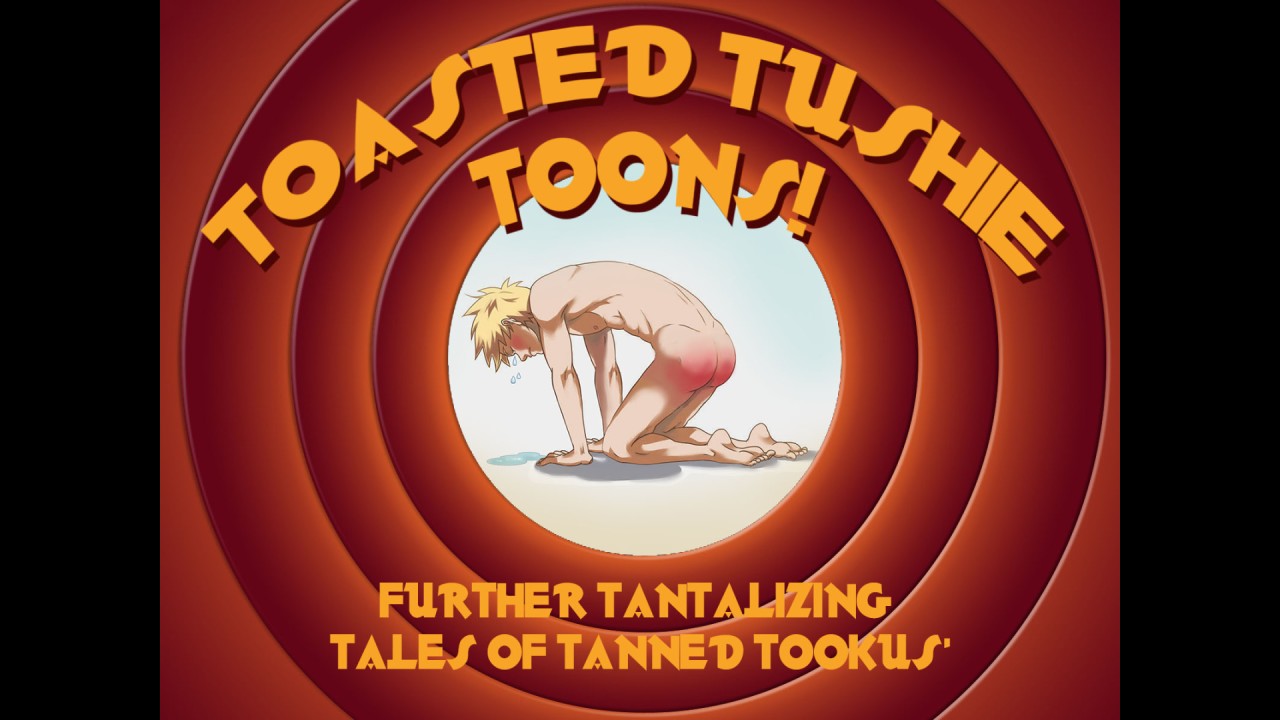 Repost: Toasted Tushie Toons - Part 3 - Photoshopped by Mark